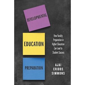 Rowman & Littlefield Publishers Developmental Education Preparation: How Faculty Preparation in Higher Education Can Lead to Student Success Rowman & Littlefield Publishers Developmental Education Preparation: How Faculty Preparation in Higher Education Can Lead to Student Success