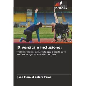 Salum Tomé, Jose Manuel Diversità e inclusione:: Tessiamo insieme una società equa e aperta, dove ogni voce e ogni persona siano ascoltate Salum Tomé, Jose Manuel Diversità e inclusione:: Tessiamo insieme una società equa e aperta, dove ogni voce e ogni persona siano ascoltate
