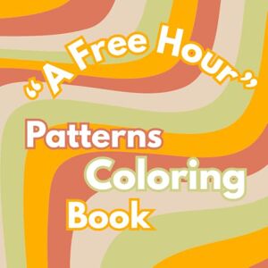 C, Raffaele A Free Hour Patterns: Relaxing Coloring book for adults and Teens, with Simple and Big Designs, Easy to color C, Raffaele A Free Hour Patterns: Relaxing Coloring book for adults and Teens, with Simple and Big Designs, Easy to color