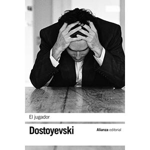 Dostoyevski, Fiódor El jugador (El libro de bolsillo Bibliotecas de autor Biblioteca Dostoyevski) Dostoyevski, Fiódor El jugador (El libro de bolsillo Bibliotecas de autor Biblioteca Dostoyevski)