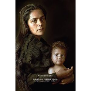 La Fabrica Pierre Gonnord: El sueno va sobre el tiempo / The Dream Goes over Time (Libros de Autor) La Fabrica Pierre Gonnord: El sueno va sobre el tiempo / The Dream Goes over Time (Libros de Autor)