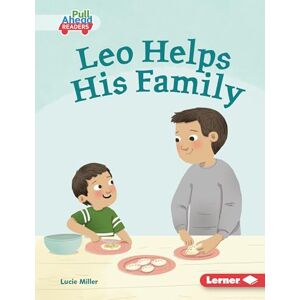 Miller, Lucie Leo Helps His Family (Let's Look at Families (Pull Ahead Readers -- Fiction)) Miller, Lucie Leo Helps His Family (Let's Look at Families (Pull Ahead Readers -- Fiction))