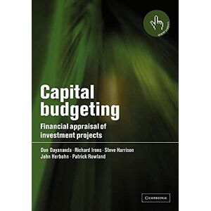 Dayananda, Don Capital Budgeting: Financial Appraisal of Investment Projects Dayananda, Don Capital Budgeting: Financial Appraisal of Investment Projects