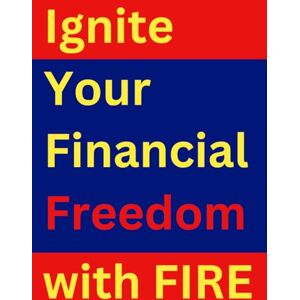 Studio, A2z Ignite Your Financial Freedom with FIRE (Success Story Chronicles) Studio, A2z Ignite Your Financial Freedom with FIRE (Success Story Chronicles)