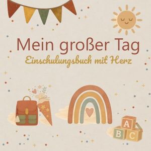 INVIA, LUMI Mein großer Tag Einschulung mit Herz INVIA, LUMI Mein großer Tag Einschulung mit Herz