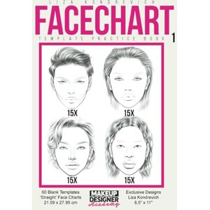 Kondrevich, Liza Facechart Template Practice Book 1: Blank Face Chart Makeup Templates Kondrevich, Liza Facechart Template Practice Book 1: Blank Face Chart Makeup Templates