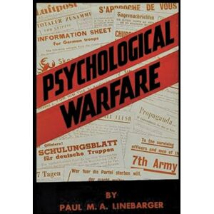 Linebarger, Paul Myron Anthony Psychological Warfare Linebarger, Paul Myron Anthony Psychological Warfare