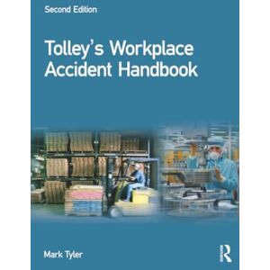 Tolley's Workplace Accident Handbook Tolley's Workplace Accident Handbook