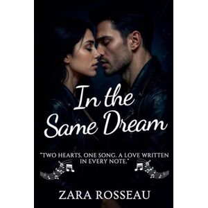 Rosseau, Zara In the Same Dream Rosseau, Zara In the Same Dream