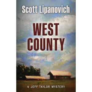 Scott West County: 4 (A Jeff Taylor Mystery) Scott West County: 4 (A Jeff Taylor Mystery)