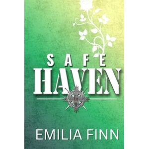 Finn, Emilia Safe Haven (Gilded Knights Series) Finn, Emilia Safe Haven (Gilded Knights Series)