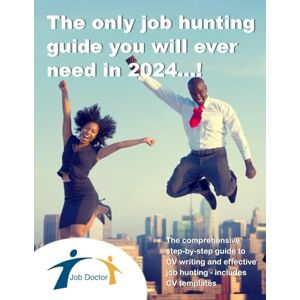 Underwood, Mr Andrew The only job hunting guide you will need in 2024....!: Comprehensive advice on writing a winning CV and Job Hunting in the UK and Republic of Ireland Underwood, Mr Andrew The only job hunting guide you will need in 2024....!: Comprehensive advice on writing a winning CV and Job Hunting in the UK and Republic of Ireland