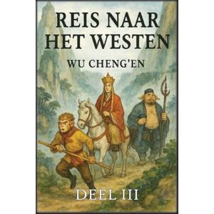 Cheng'en, Wu Reis naar het Westen: Deel 3: Ontmoetingen met demonen Cheng'en, Wu Reis naar het Westen: Deel 3: Ontmoetingen met demonen