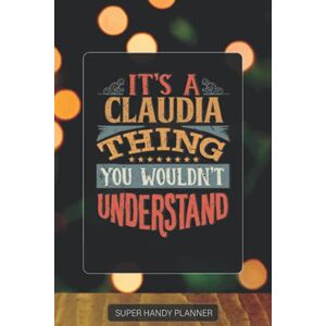 Name Planners, Maria Claudia: It's A Claudia Thing You Wouldnt Understand Custom Name Gift Planner Calendar Notebook Journal Name Planners, Maria Claudia: It's A Claudia Thing You Wouldnt Understand Custom Name Gift Planner Calendar Notebook Journal