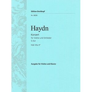 Haydn, Joseph Violin Concerto in G major (Hob VIIa:4*) violin part with piano reduction (EB 8606) Haydn, Joseph Violin Concerto in G major (Hob VIIa:4*) violin part with piano reduction (EB 8606)
