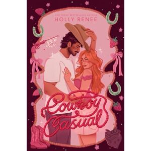 Renee, Holly Cowboy Casual: 1 (The Calloway Ranch Series) Renee, Holly Cowboy Casual: 1 (The Calloway Ranch Series)