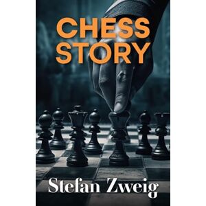 Zweig, Stefan CHESS STORY Zweig, Stefan CHESS STORY