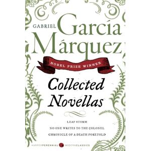 Garcia, Marquez Gabriel COLL NOVELLAS: Leaf Storm, No One Writes to the Colonel, Chronicle of a Death Foretold (Perennial Classics) Garcia, Marquez Gabriel COLL NOVELLAS: Leaf Storm, No One Writes to the Colonel, Chronicle of a Death Foretold (Perennial Classics)
