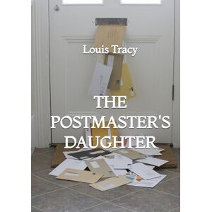 Tracy, Louis The Postmaster's Daughter Tracy, Louis The Postmaster's Daughter