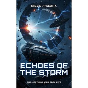 Phoenix The Lightning War: Echoes Of The Storm Phoenix The Lightning War: Echoes Of The Storm