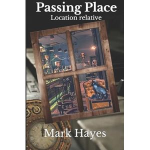 Hayes, Mark Passing Place: Location Relative Hayes, Mark Passing Place: Location Relative