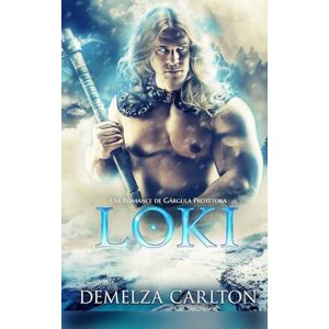 Carlton, Demelza Loki: Um Romance de Gárgula Protetora (Coração de Gelo) Carlton, Demelza Loki: Um Romance de Gárgula Protetora (Coração de Gelo)