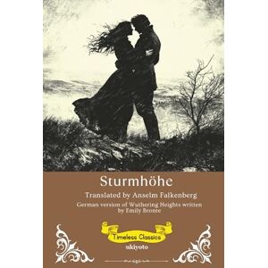 Emily Brontë Sturmhöhe German Translation of Wuthering Heights Emily Brontë Sturmhöhe German Translation of Wuthering Heights