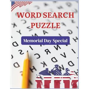 lilac, Snow WORD SEARCH PUZZLE BOOK : MEMORIAL DAY SPECIAL EDITION 250 Words for all age group (Adults, Seniors, Teens and Kids): Large Print Word Searches for Family Time, Backyard Fun, and Seasonal Vibes lilac, Snow WORD SEARCH PUZZLE BOOK : MEMORIAL DAY SPECIAL EDITION 250 Words for all age group (Adults, Seniors, Teens and Kids): Large Print Word Searches for Family Time, Backyard Fun, and Seasonal Vibes