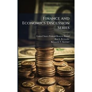 Bernanke, Ben S Finance and Economics Discussion Series Bernanke, Ben S Finance and Economics Discussion Series