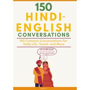 Jawa, Hayasuf Conversational Hindi: 150 Common Conversations for Daily Life, Travel, and More Jawa, Hayasuf Conversational Hindi: 150 Common Conversations for Daily Life, Travel, and More