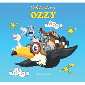 Marshall Celebrating Ozzy: Personalized Book for Baby Boy, Girl, Toddlers, Kids with Your Child's Name for Showers & Birthdays (1 Year Old, 2, 3, 4, 5 & Up) ... for Girls & Boys for Showers & Birthdays) Marshall Celebrating Ozzy: Personalized Book for Baby Boy, Girl, Toddlers, Kids with Your Child's Name for Showers & Birthdays (1 Year Old, 2, 3, 4, 5 & Up) ... for Girls & Boys for Showers & Birthdays)