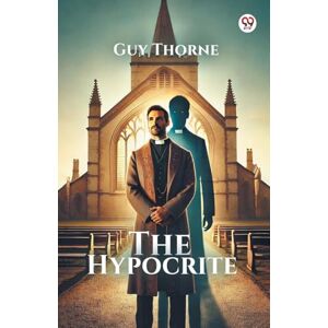 Thorne, Guy The Hypocrite (Edition1) Thorne, Guy The Hypocrite (Edition1)