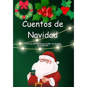 Martin, Mel CUENTOS DE NAVIDAD: Historias entrañables para soñar con la magia de la Navidad Martin, Mel CUENTOS DE NAVIDAD: Historias entrañables para soñar con la magia de la Navidad