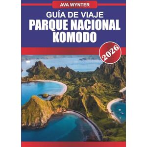 WYNTER, AVA PARQUE NACIONAL DE KOMODO Guía de Viaje 2026: Encuentra a los dragones legendarios y sumérgete en los vibrantes arrecifes de coral. WYNTER, AVA PARQUE NACIONAL DE KOMODO Guía de Viaje 2026: Encuentra a los dragones legendarios y sumérgete en los vibrantes arrecifes de coral.