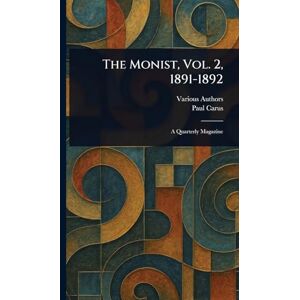 Various The Monist, Vol. 2, 1891-1892 Various The Monist, Vol. 2, 1891-1892