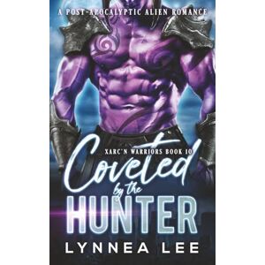 Lee Coveted by the Hunter: A Post-Apocalyptic Alien Romance (Xarc'n Warriors) Lee Coveted by the Hunter: A Post-Apocalyptic Alien Romance (Xarc'n Warriors)