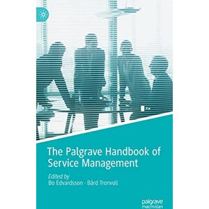 The Palgrave Handbook of Service Management The Palgrave Handbook of Service Management