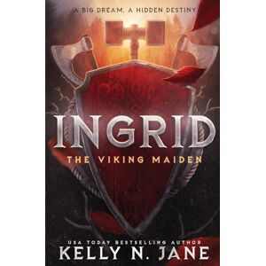 Jane, Kelly N. Ingrid, The Viking Maiden: 1 (Viking Maiden Series) Jane, Kelly N. Ingrid, The Viking Maiden: 1 (Viking Maiden Series)