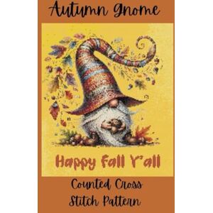 Media, Paper Moon Autumn Gnome: Counted Cross Stitch Pattern Media, Paper Moon Autumn Gnome: Counted Cross Stitch Pattern