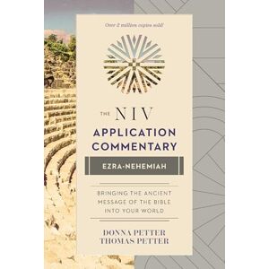 Petter, Donna Ezra-Nehemiah (The NIV Application Commentary) Petter, Donna Ezra-Nehemiah (The NIV Application Commentary)
