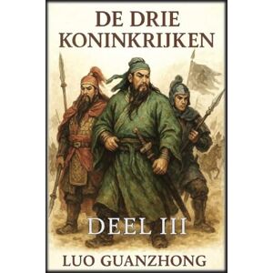 Guanzhong, Luo De Drie Koninkrijken: Deel 3: De strijd om de heerschappij Guanzhong, Luo De Drie Koninkrijken: Deel 3: De strijd om de heerschappij