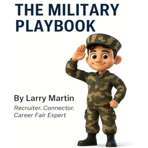 Martin, Larry The Military Playbook (The Relentless High School Success Series) Martin, Larry The Military Playbook (The Relentless High School Success Series)
