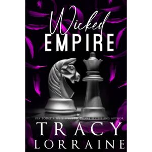 Lorraine, Tracy WICKED EMPIRE: Special Print Edition (KNIGHT'S RIDGE EMPIRE: SPECIAL EDITION) Lorraine, Tracy WICKED EMPIRE: Special Print Edition (KNIGHT'S RIDGE EMPIRE: SPECIAL EDITION)