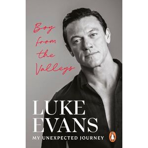 Evans, Luke Boy From the Valleys: My unexpected journey Evans, Luke Boy From the Valleys: My unexpected journey