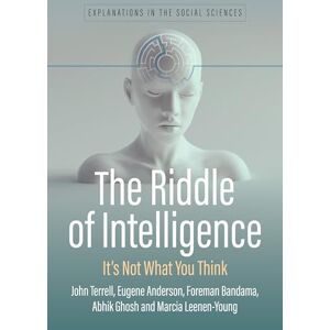 Terrell, John Edward The Riddle of Intelligence: It’s Not What You Think (Explanations in the Social Sciences, 2) Terrell, John Edward The Riddle of Intelligence: It’s Not What You Think (Explanations in the Social Sciences, 2)