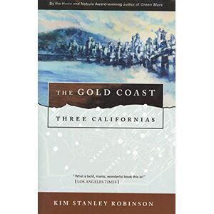 Robinson The Gold Coast: Three Californias (Three Californias Series): 2 Robinson The Gold Coast: Three Californias (Three Californias Series): 2