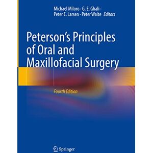 Peterson’s Principles of Oral and Maxillofacial Surgery Peterson’s Principles of Oral and Maxillofacial Surgery