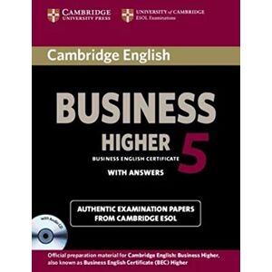 Cambridge ESOL Cambridge English Business 5 Higher Self-study Pack (Student's Book with Answers and Audio CD): Examination Papers with Answers (BEC Practice Tests) Cambridge ESOL Cambridge English Business 5 Higher Self-study Pack (Student's Book with Answers and Audio CD): Examination Papers with Answers (BEC Practice Tests)