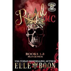 Boon Royal Sons MC Books 1-3 Plus Bonus Boon Royal Sons MC Books 1-3 Plus Bonus