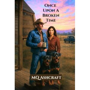 Ashcraft, MQ Once Upon a Broken Time Ashcraft, MQ Once Upon a Broken Time